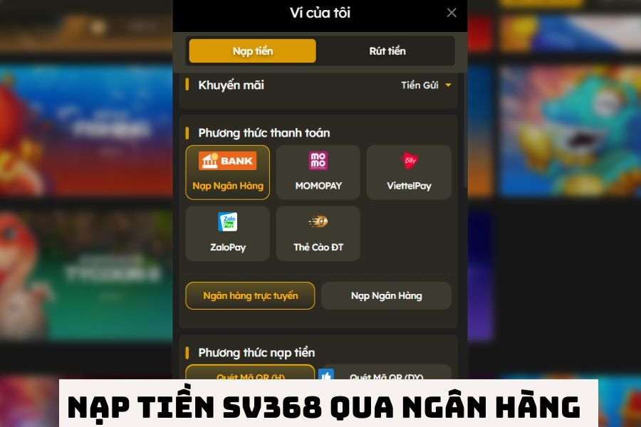Hướng dẫn nạp tiền SV368 nhanh chóng, dễ hiểu 4 Nạp tiền SV368 qua ngân hàng