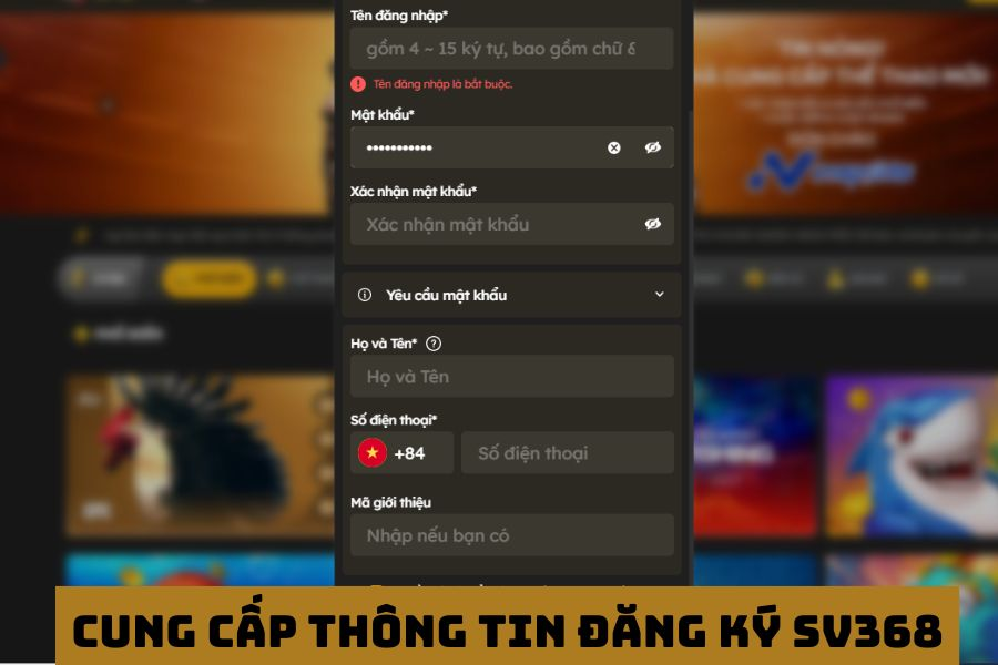 Hướng dẫn đăng ký SV368 nhanh chóng, an toàn 2 Điều kiện cung cấp thông tin để đăng ký SV368