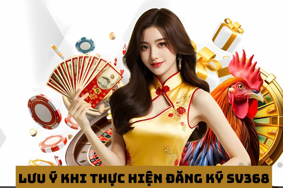 Lưu ý khi thực hiện đăng ký SV368