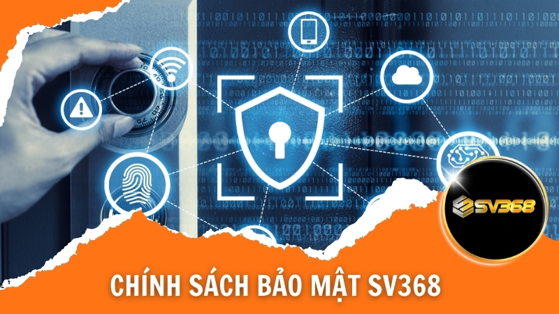 Chính sách bảo mật 2 Chính sách bảo mật SV368