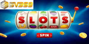 Hướng dẫn chơi Slot Game SV368 từ A–Z dễ trúng thưởng