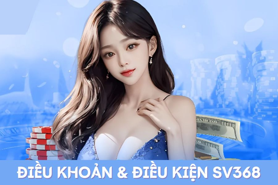 Điều khoản điều kiện 1 Điều khoản điều kiện SV368